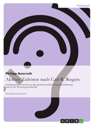 cover image of Aktives Zuhören nach Carl R. Rogers
